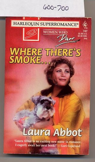 Where There's Smoke Harlequin Superromance #747 by Laura Abbot