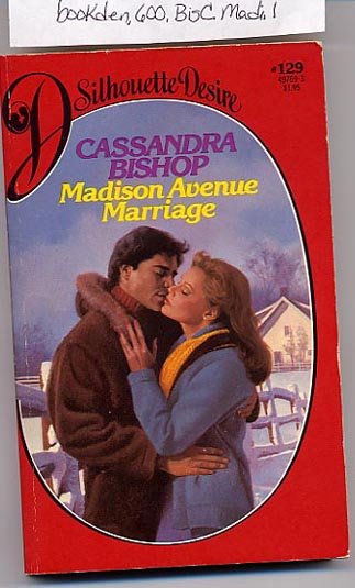 Madison Avenue Marriage by Cassandra Bishop Silhouette Desire #129