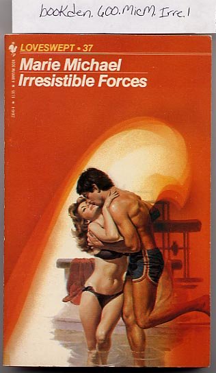 Irresistible Forces by Marie Michael Loveswept #37
