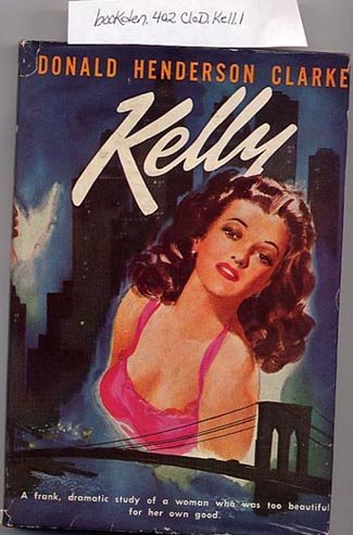 Kelly by Donald Henderson Clarke 1947 vintage HC