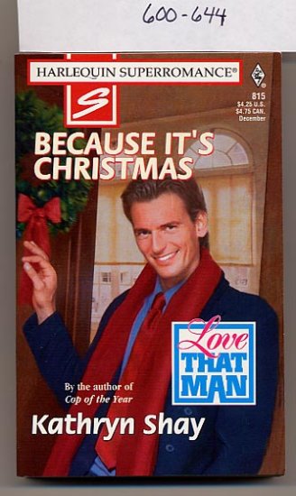 Because It's Christmas by Kathryn Shay Harlequin #815 PB