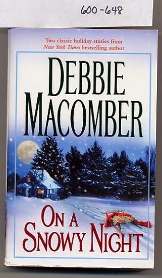 On a Snowy Night 2 in 1 by Debbie Macomber 2004 PB