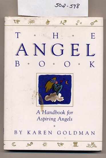 The Angel Book by Karen Goldman 1992 HC