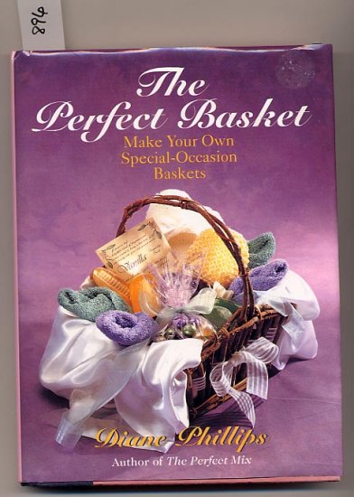The Perfect Basket by Diane Phillips HC