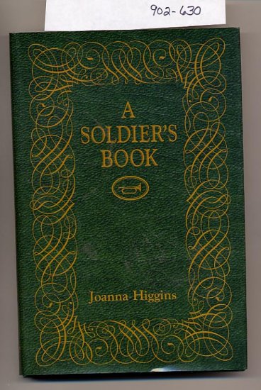 A Soldier's Book by Joanna Higgins 1998 HC
