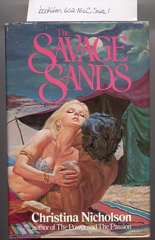 The Savage Sands by Christina Nicholson 1978 HC