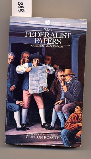 The Federalist Papers Hamilton, Madison, Jay PB