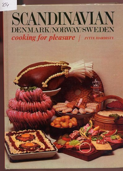 Scandinavian Denmark/Norway/Sweden Cooking for Pleasure HC