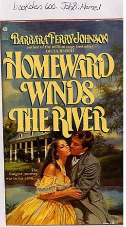 Homeward Winds the River by Barbara Ferry Johnson PB