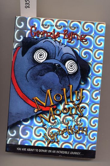 Molly Moon's Incredible Book of Hypnotism By Georgia Byng SC