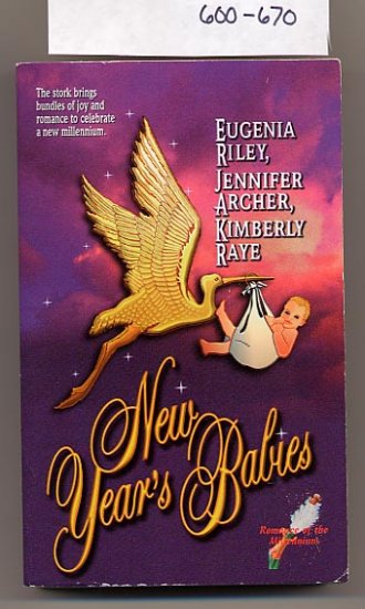 New Year's Babies by Eugenia Riley, Jennifer Archer, Kimberly Raye PB