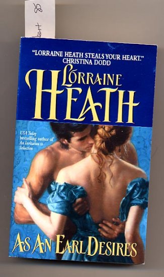 As An Earl Desires by Lorraine Heath PB