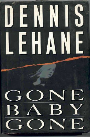 Gone Baby Gone by Dennis LeHane HB/DJ/1st Ed