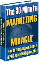 The 30-Minute Marketing Miracle