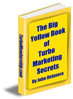 The Big Yellow E-Book Of Turbo Marketing Secrets