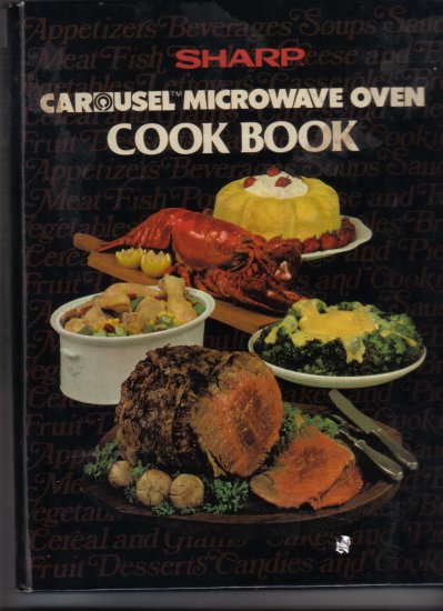 Sharp Carousel Microwave Over Cook Book