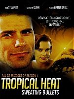 Tropical Heat-Complete First Season-Feat Ian Tracey, Pedro Armendáriz Jr., TANGO-60500 AAW16