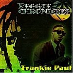 Frankie Paul-Reggae Chronicles-One Man, Respect, Damsel ShipHALL-70614 R9
