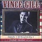 Vince Gill-All American Country-Feat Cinderella, True Love, Turn Me Loose BMG-9220 C83
