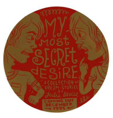 Julie Doucet My Secret Desire promotional sticker 1995