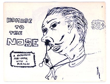 Homage To The Nose mini comic Rick Wayne, GJ Stein 1980
