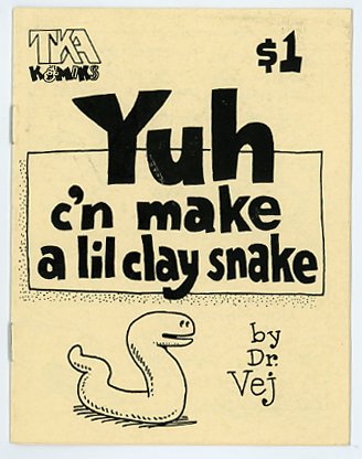 Yuh C'n Make A Lil Clay Snake mini comic T.K. Atherton, 1989