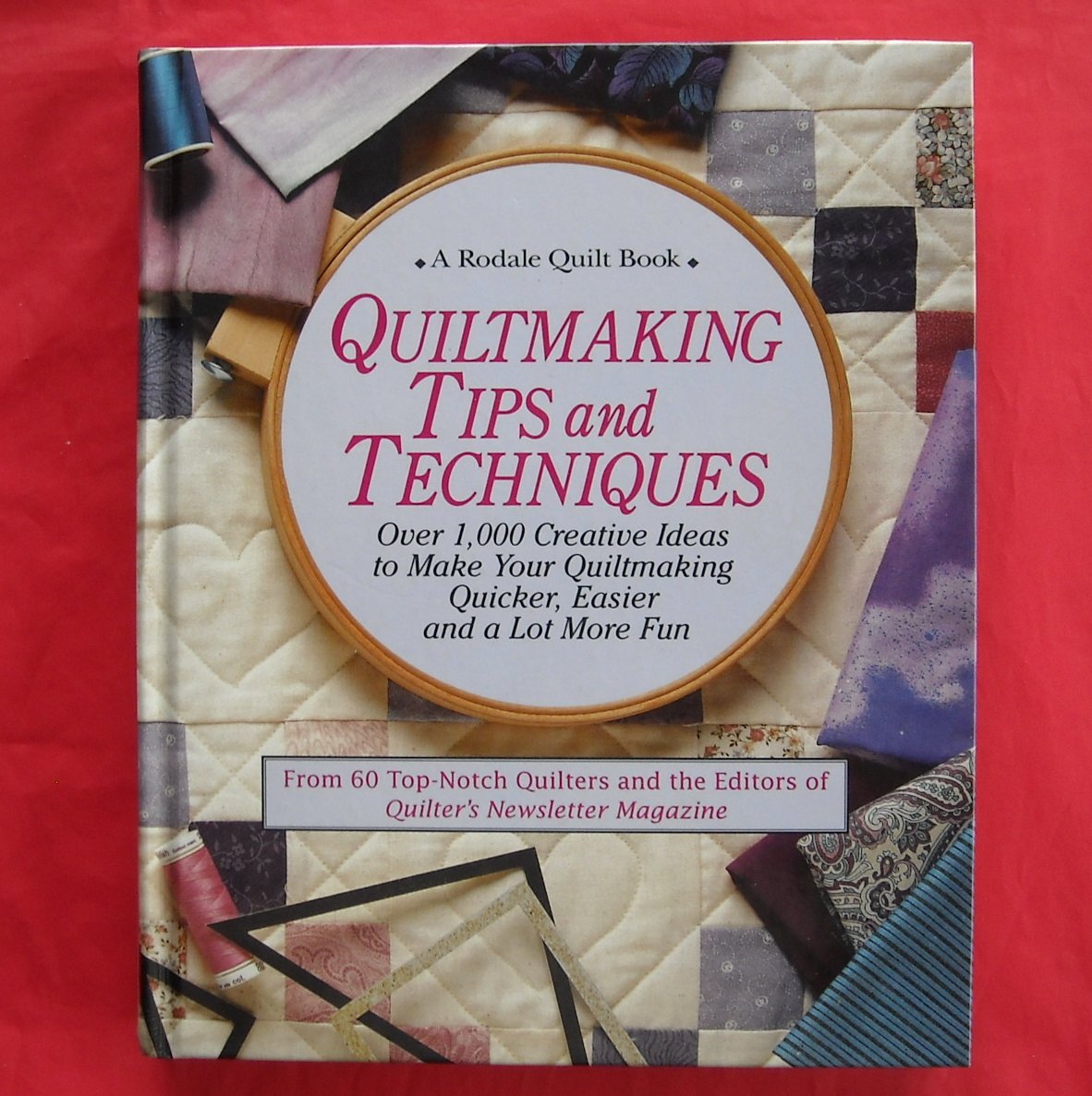 Rodale Quilt Making Tips and Techniques Hardback