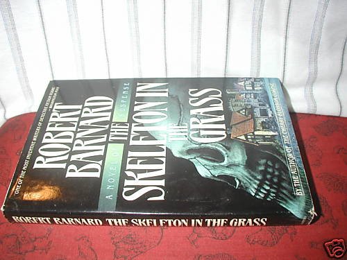 The Skeleton in the Grass Robert Barnard HB/DJ 1987