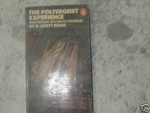 THE POLTEGEIST EXPERIENCE D SCOTT ROGO (1979 ) PB
