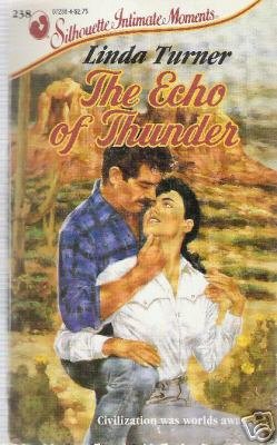 The Echo of Thunder by Linda Turner (1988)