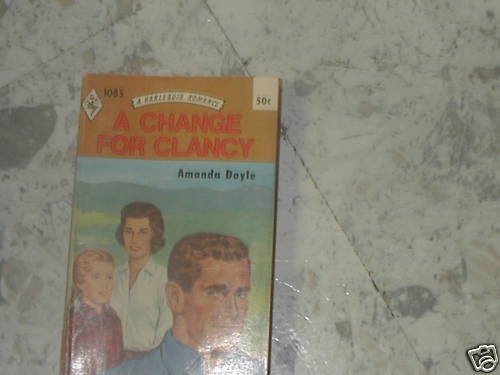 A CHANGE FOR CLANCY (1978) AMANDA DOYLE PB