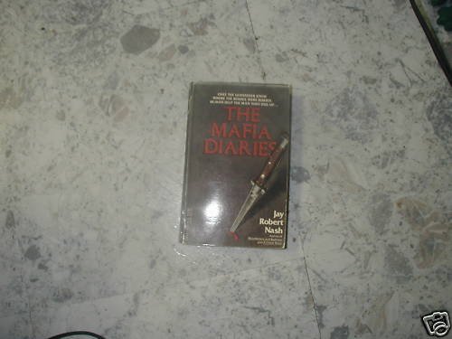 The Mafia Diaries by JAY ROBERT NASH (1975) PB