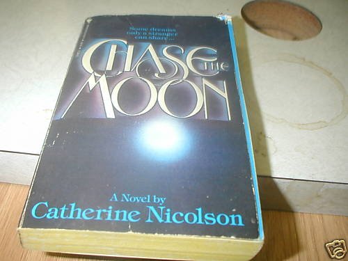 CHASE THE MOON CATHERINE NICOLSON