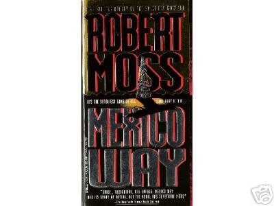 Mexico Way by Robert Moss (1993)