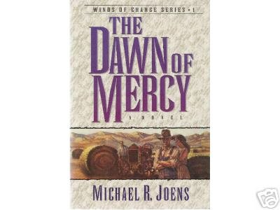 The Dawn of Mercy by Michael R. Joens (1996) PB