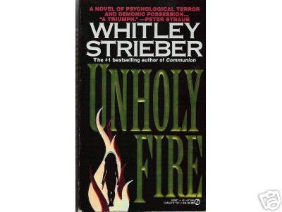 Unholy Fire by Whitley Strieber PSYCHO SUSPENSE PB