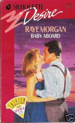 Baby Aboard by Raye Morgan (1991) sd