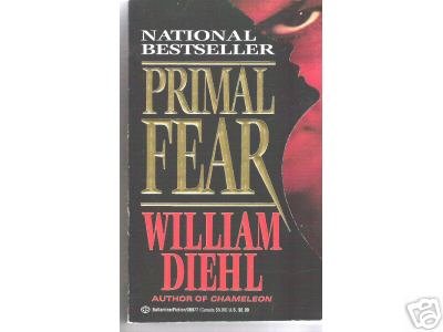 Primal Fear -William Diehl HORRIFYING CRIME STORY PB