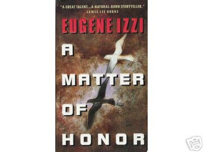 A Matter of Honor by Eugene Izzi (1998) PB