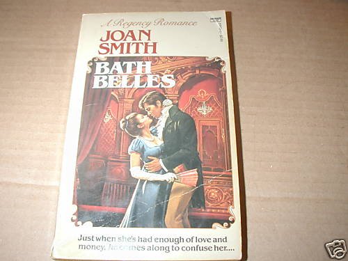 Bath Belles by Joan Smith (1986)