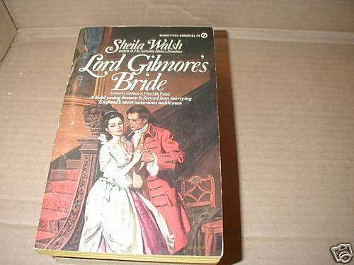 Lord Gilmore's Bride by Sheila Walsh regency