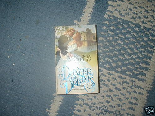 DANCER OF DREAMS PATRICIA MATTHEWS PB
