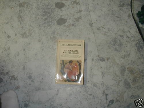 A CERTAIN CROSSROAD EMILIE LORING (1925) PB