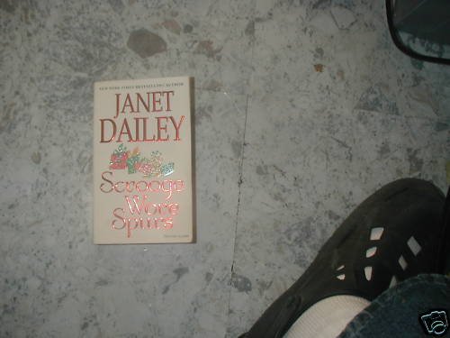 Scrooge Wore Spurs by Janet Dailey (2002 ) PB