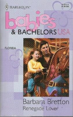 Renegade Lover -Babies & Bachelors USA- Florida