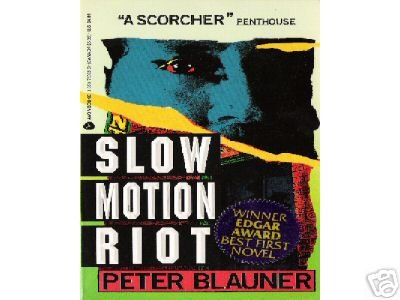 Slow Motion Riot by Peter Blauner (1992) PB