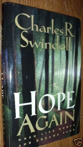 HOPE AGAIN by CHARLES R. SWINDOLL HB WHEN LIFE HURTS...