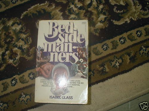 BEDSIDE MANNERS ISABEL GLASS PB