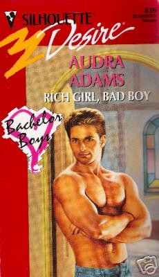 Rich Girl, Bad Boy by Audra Adams (1994)