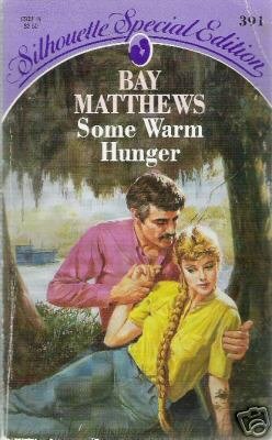 Some Warm Hunger by Bay Matthews (1987)